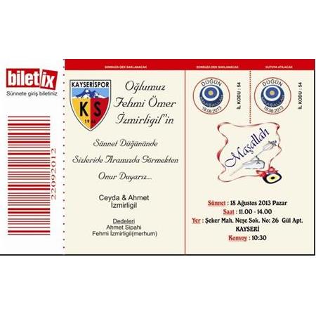 KAYSERİSPOR BİLETİX SÜNNET DAVETİYESİ 500 ADET 150 TL - NO: 316-BİLGİ İÇİN WHATSAAP : 0532 547 61 85